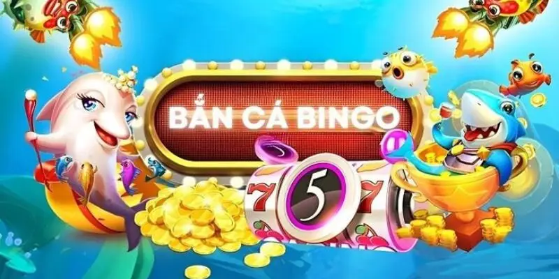 Ưu điểm bắn cá Bingo