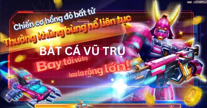 Bắt Cá Vũ Trụ