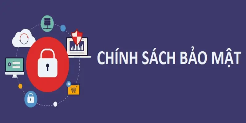 Khái quát chung về chính sách bảo mật Kubet