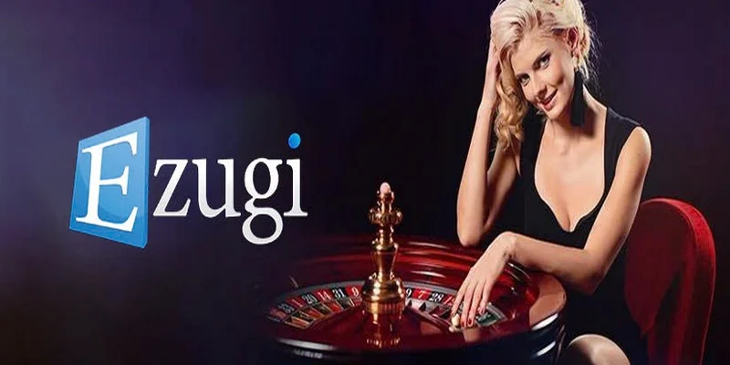 Ezugi Casino là nơi bạn sẽ được thỏa mãn đam mê cá cược