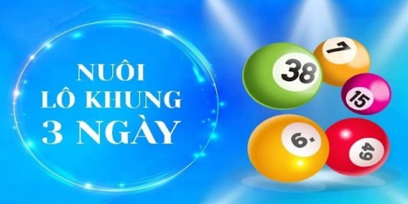 Cách đánh lô khung 3 ngày được nhiều người chơi ưa chuộng